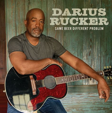 Pressroom Darius Rucker Has Released A New Song “same Beer Different Problem ’