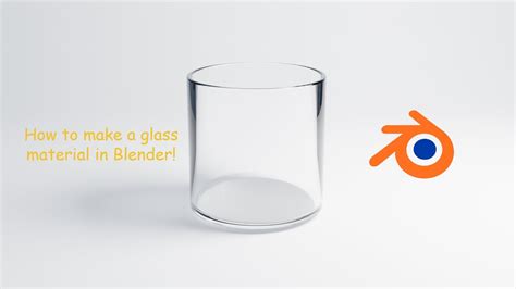 How To Make A Glass Material In Blender Youtube