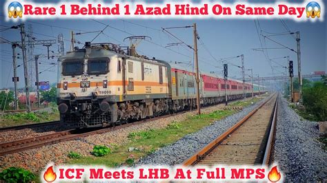 Dangerous Powerful Wap With Icf Lhb At Top Speed Hrs Late Azad