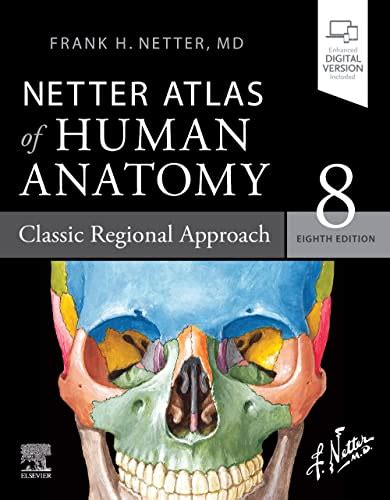 Netter Atlas Of Human Anatomy Classic Regional Approach Paperback