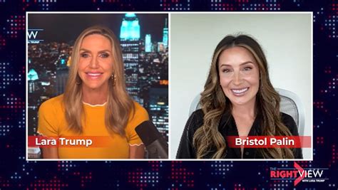 Lara Trump And Bristol Palin The Right View With Lara Trump