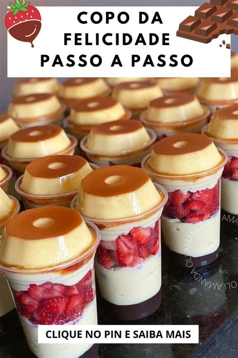 Copo Da Felicidade Receita Passo A Passo Sobremesas Chiques