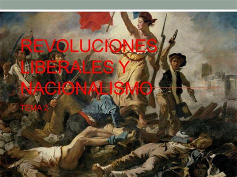 Tema 2 Revoluciones Liberales Y Nacionalismo Ppt