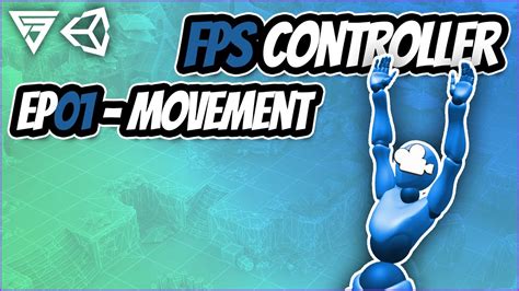 First Person Controller Basic Movement And Mouse Input Ep Unity