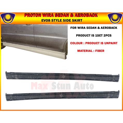 PROTON WIRA AEROBACK SEDAN SALOON SIDE SKIRT EVO10 MG EVO3 SE V6 GSR