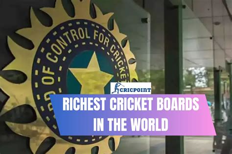 Top 10 Richest Cricket Boards In The World