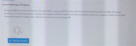 Solved Compound A Has Molecular Formula C5h11br When