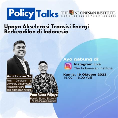 Policy Talks Upaya Akselerasi Transisi Energi Berkeadilan Di