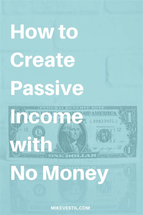 How To Create Passive Income With No Money The Simple Strategy