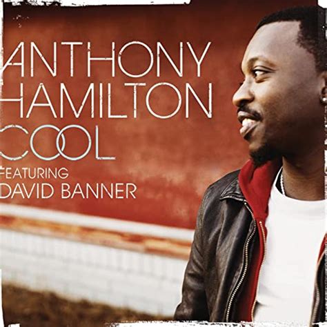 Anthony Hamilton's Top 10 Best Songs - YouKnowIGotSoul.com