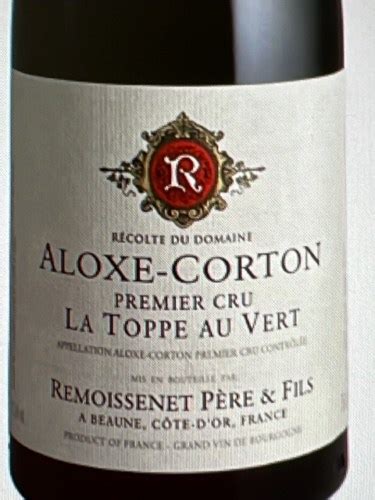 Remoissenet P Re Fils Aloxe Corton Premier Cru La Toppe Au Vert