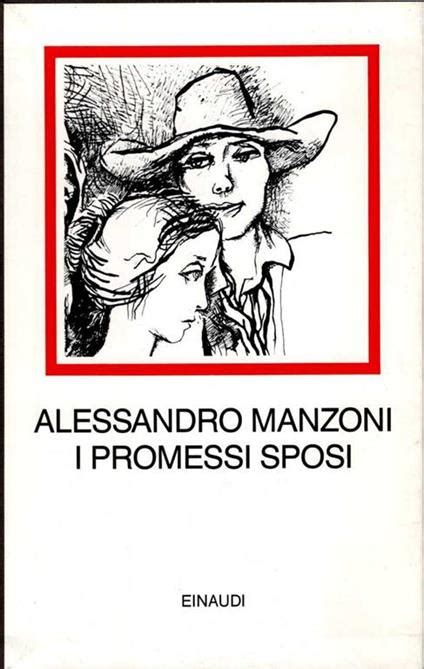 I Promessi Sposi Alessandro Manzoni Libro Usato Einaudi Ibs