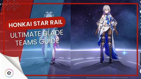 Honkai Star Rail The Best Blade Teams Top 3