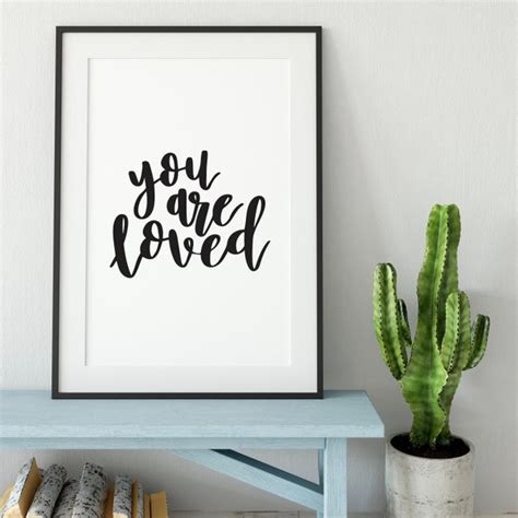 You Are Loved Print Etsy