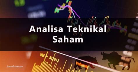 Analisa Teknikal Saham By Lutvi Avandi