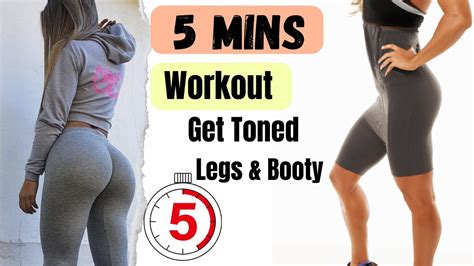 Get Toned Legs And Round Booty Fast 5 Minute Workout Challenge