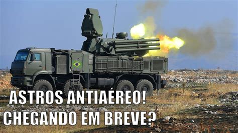 URGENTE ASTROS ANTIAÉREO NOVA BATERIA ANTIAÉREA DO BRASIL YouTube