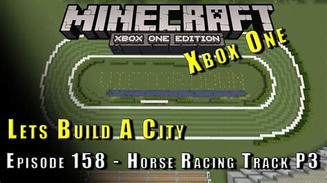 Minecraft Lets Build A City Horse Racing Track P3 E158 Youtube