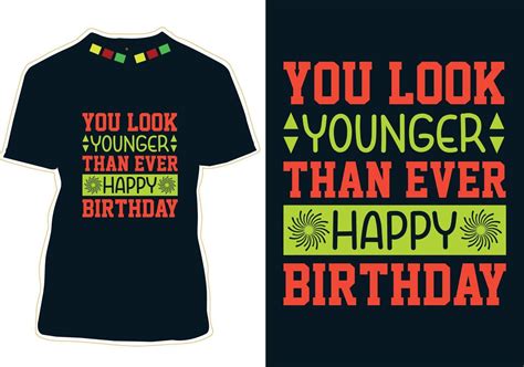 Happy Birthday T Shirt Design 12463116 Vector Art At Vecteezy