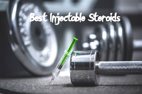 8 Best Injectable Steroids And How To Use Them