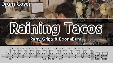 Raining Tacos Parry Gripp And Boonebum Drum Cover And Drum Score 드럼커버