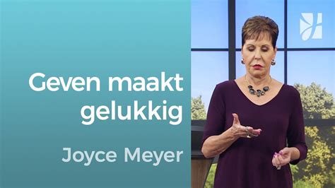 Geven Maakt Gelukkig 🫶🏼 Joyce Meyer God Ontmoeten Youtube