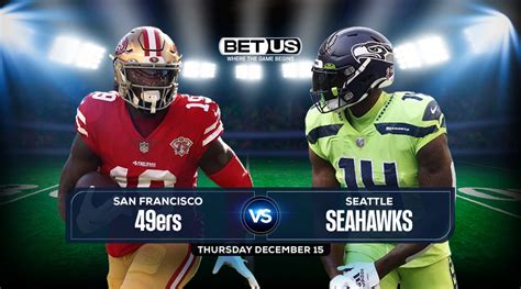 49ers Vs Seahawks Prediction Odds And Picks Dec 15