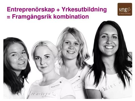 Ppt Entrepren Rskap Yrkesutbildning Framg Ngsrik Kombination