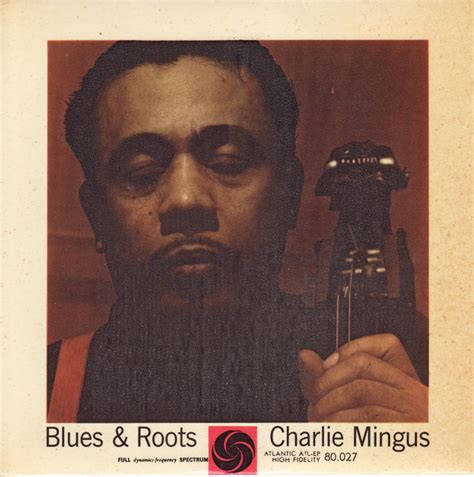 Charles Mingus Blues And Roots 1960 Vinyl Discogs