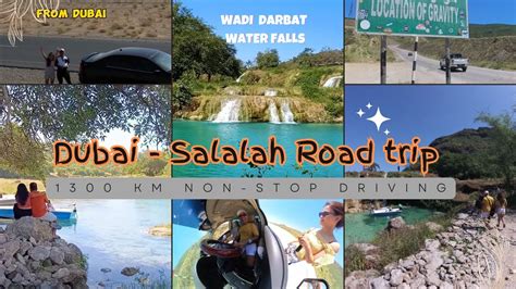 Dubai To Salalah Oman Road Trip Km Non Stop Driving Visa