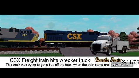 Csx Train Hits Wrecker Truck Youtube