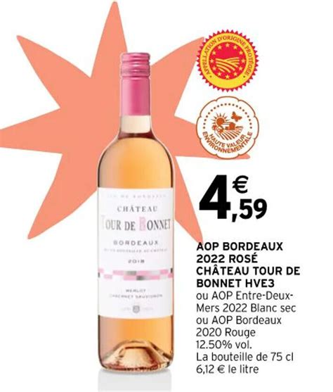 Promo Aop Bordeaux Ros Ch Teau Tour De Bonnet Hve Ou Aop Entre