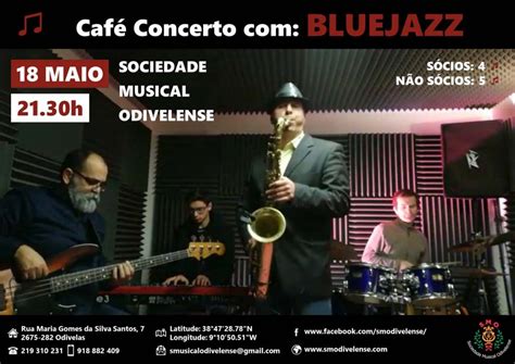 Caf Concerto Bluejazz De Maio Sociedade Musical Odivelense