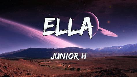 Junior H Ella Letra Lyrics YouTube