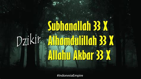 Dzikir Subhanallah Alhamdulillah Allahu Akbar 33x Best Recitation Of