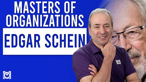 Edgar Schein: The Master of Organizational Culture - mgmtcourses.com