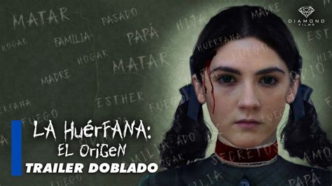 LA HUÉRFANA EL ORIGEN TRAILER DOABLADO YouTube