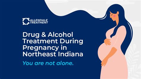 Addiction Treatment For Pregnant Women In Indiana Allendale Treatment