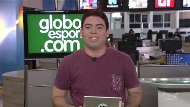 Globo Esporte Ma Confira Os Destaques Do Globoesporte Globoplay