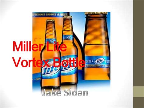 Miller Lite Vortex Bottle Jake Sloan