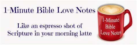 1 Minute Bible Love Notes Lousy Lovers