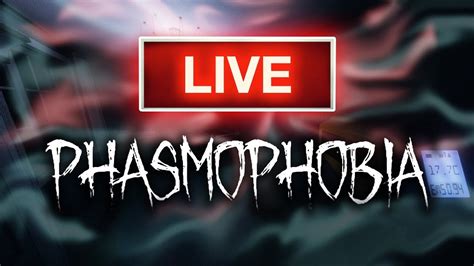 Live Phasmophobia Fr Phasmophobia Avec Les Fantomes Et Tout Youtube