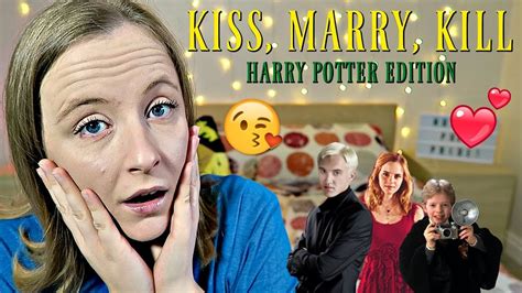 Kiss Marry Kill Harry Potter Edition Youtube