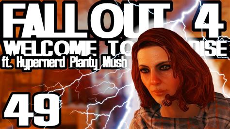 Unlimited Power Fallout 4 Welcome To Paradise 49 Youtube