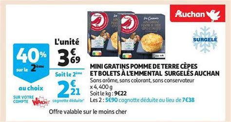 Promo Mini Gratins Pomme De Terre C Pes Et Bolets L Emmental Surgel S