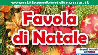 Favola Di Natale Bambini E Famiglie A Roma