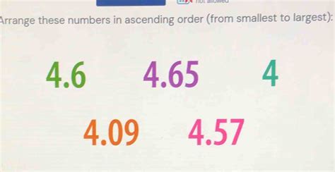 Solved Arrange These Numbers In Ascending Order From Smallest To