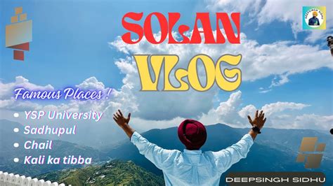 Solan Vlog Exploring Himachal Best Places Solan Sadhupul Chail