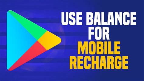 How To Use Google Play Balance For Mobile Recharge EASY YouTube