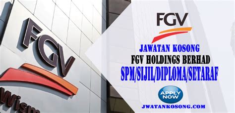 Jawatan Kosong Fgv Holdings Berhad Pelbagai Kekosongan Di Tawarkan